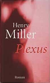 henry miller quotes|sexus plexus nexus.